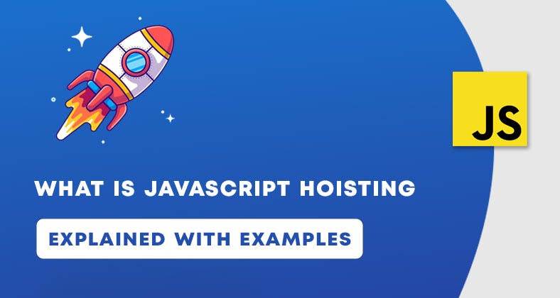 JavaScript Hoisting Explained