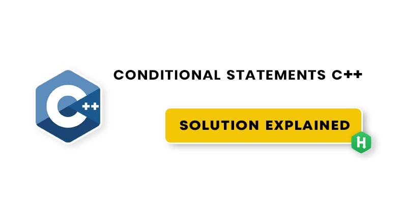 conditional statements c++ hackerrank solution